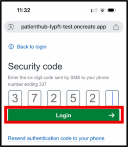 Screenshot of the Patient Hub security code entry page on a mobile browser. The page shows six input boxes filled with the digits '3 7 2 5 2 .' Below the boxes is a green 'Login' button highlighted with a red border. The page also includes a link labeled 'Resend authentication code to your phone' and a back navigation link labeled 'Back to login.'
