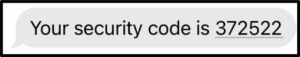 Screenshot of a text message that says: 'Your security code is 372522