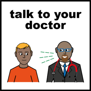 Illustration of two people facing each other, one wearing a stethoscope, with lines indicating conversation and the words “talk to your doctor” at the top.